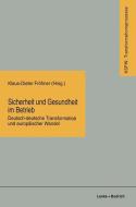 Sicherheit und Gesundheit im Betrieb edito da VS Verlag für Sozialwissenschaften
