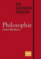 Die Groen Fragen - Philosophie di Simon Blackburn edito da Spektrum Akademischer Verlag