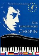 Der europäische Chopin di Paul J. Welfens, Maria J. Welfens edito da Books on Demand