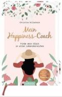Mein Happiness-Coach di Christina Hillesheim edito da Ars Edition GmbH
