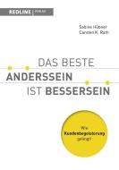 Das beste Anderssein ist Bessersein di Sabine Hübner, Carsten K. Rath edito da Redline