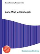 Lone Wolf V. Hitchcock edito da Book On Demand Ltd.