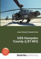 Uss Hampden County (lst-803) edito da Book On Demand Ltd.
