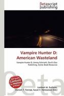 Vampire Hunter D: American Wasteland edito da Betascript Publishing