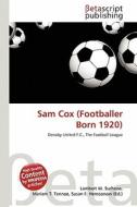 Sam Cox (Footballer Born 1920) edito da Betascript Publishing
