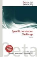 Specific Inhalation Challenge edito da Betascript Publishing