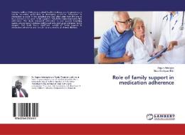 Role of family support in medication adherence di Segun Adedigba edito da LAP Lambert Academic Publishing
