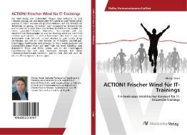 ACTION! Frischer Wind für IT-Trainings di Philipp Maier edito da AV Akademikerverlag
