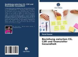 Beziehung zwischen CG, CSR und finanzieller Gesundheit di Parul Kumar edito da Verlag Unser Wissen