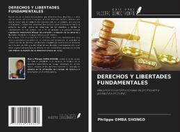 DERECHOS Y LIBERTADES FUNDAMENTALES di Philippe Omba Shongo edito da Ediciones Nuestro Conocimiento