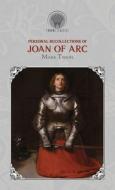 Personal Recollections of Joan of Arc di Mark Twain edito da THRONE CLASSICS