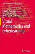 Visual Mathematics and Cyberlearning edito da Springer Netherlands
