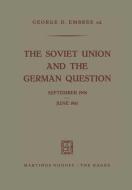 The Soviet Union and the German Question September 1958 - June 1961 edito da Springer Netherlands