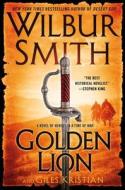 Golden Lion di Wilbur Smith, Giles Kristian edito da HarperCollins