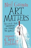 Art Matters di Neil Gaiman, Chris Riddell edito da HarperCollins
