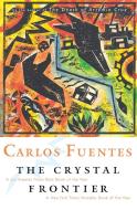 The Crystal Frontier di Carlos Fuentes edito da HARVEST BOOKS