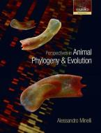 Perspectives in Animal Phylogeny and Evolution di Alessandro Minelli edito da OXFORD UNIV PR