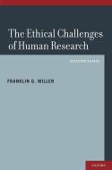 The Ethical Challenges Of Human Research di Franklin G. Miller edito da Oxford University Press Inc