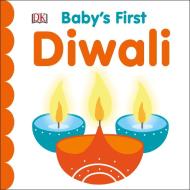 Baby's First Diwali di DK edito da Dorling Kindersley Ltd