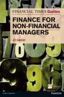 FT Guide to Finance for Non-Financial Managers di Jo Haigh edito da PRENTICE HALL