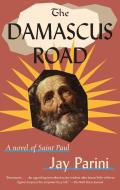 Damascus Road di Jay Parini edito da Random House Usa Inc