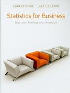 Statistics For Business di Robert E. Stine, Dean Foster edito da Pearson Education (us)