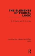 The Elements Of Formal Logic di G. E. Hughes, D. G. Londey edito da Taylor & Francis Ltd