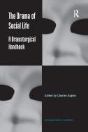 The Drama Of Social Life edito da Taylor And Francis