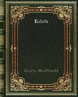 Lilith di George Macdonald edito da Blurb