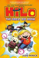 Hilo Book 3: The Great Big Boom di Judd Winick edito da RANDOM HOUSE
