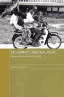 Modernity and Malaysia di Alberto G. Gomes edito da Taylor & Francis Ltd
