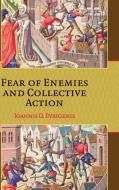 Fear of Enemies and Collective Action di Ioannis D. Evrigenis edito da Cambridge University Press