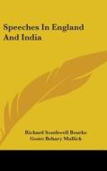 Speeches In England And India di Richard Southwell Bourke edito da Kessinger Publishing, Llc