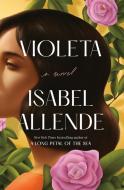 Violeta di Isabel Allende edito da BALLANTINE BOOKS
