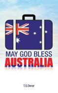 May God Bless Australia di Tesfaldet S-Derar edito da Tesfaldet S-Derar