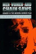 Men, Women, And Chain Saws di Carol J. Clover edito da Princeton University Press