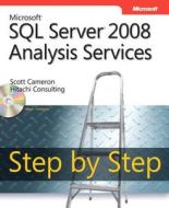 Microsoft Sql Server 2008 Analysis Service Step By Step di Scott Cameron, Hitachi Consulting edito da Microsoft Press,u.s.