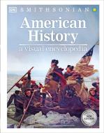 American History: A Visual Encyclopedia di Dk edito da DK PUB