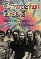 Grateful Dead: What a Long, Strange Trip It's Been di Michele C. Hollow edito da Enslow Publishers