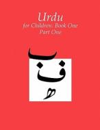 Urdu for Children, Book 1: Volume 1 di Sajida Alvi edito da McGill-Queen's University Press