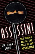 Assassin! di Haha Lung edito da Kensington Publishing