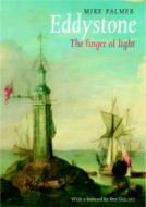 Eddystone: The Finger of Light di Mike Palmer edito da Rowman & Littlefield