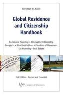 Global Residence and Citizenship Handbook di Christian H. K. Lin, Christian H. Kalin edito da Ideos Publications Ltd