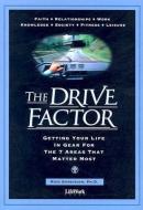 The Drive Factor: Getting Your Life in Gear for the 7 Areas That Matter Most di Rick Sarkisian edito da IGNATIUS PR