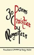 30 Poems by Christian Morgenstern edito da NORTHSHIRE BOOKSTORE
