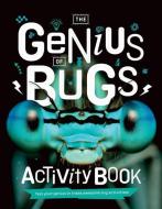 The Genius of Bugs (Activity Book) edito da Te Papa Press