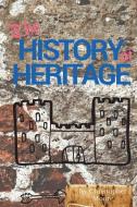 The History Of Heritage di Christopher Moore edito da Eskdale & Kent Publishing Ltd
