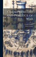 German Theory and Practice of War di Charles Andler, Ernest Lavisse edito da LEGARE STREET PR