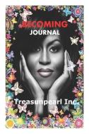Becoming Journal di Treasunpearl Inc edito da INDEPENDENTLY PUBLISHED