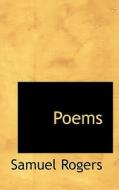 Poems di Samuel Rogers edito da Bibliolife